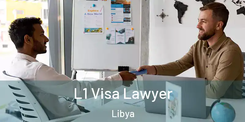  L1 Visa Lawyer Libya
