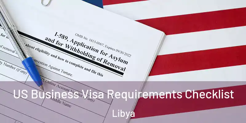  US Business Visa Requirements Checklist Libya