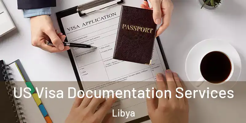  US Visa Documentation Services Libya