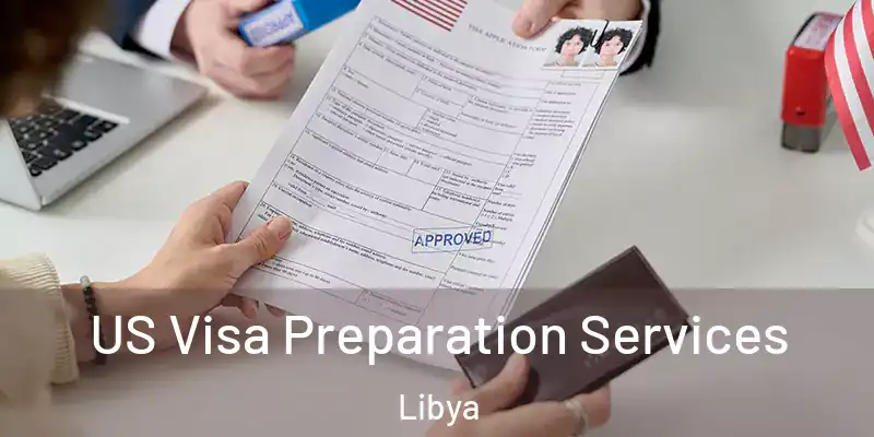  US Visa Preparation Services Libya